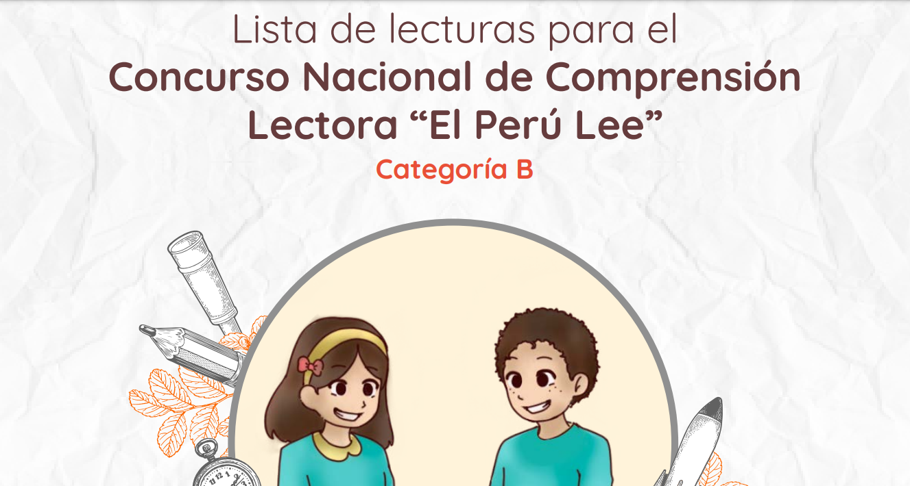 Comprensión Lectora El Perú Lee: Categoría B (1.°, 2.° y 3.er grado de primaria)