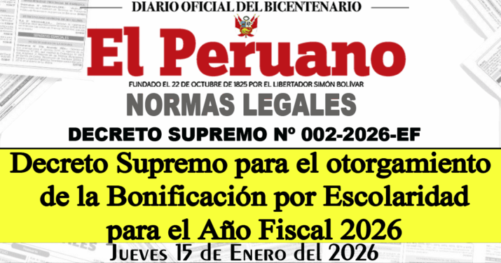 Decreto Supremo que dicta disposiciones reglamentarias para el otorgamiento de la Bonificación por Escolaridad para el Año Fiscal 2026