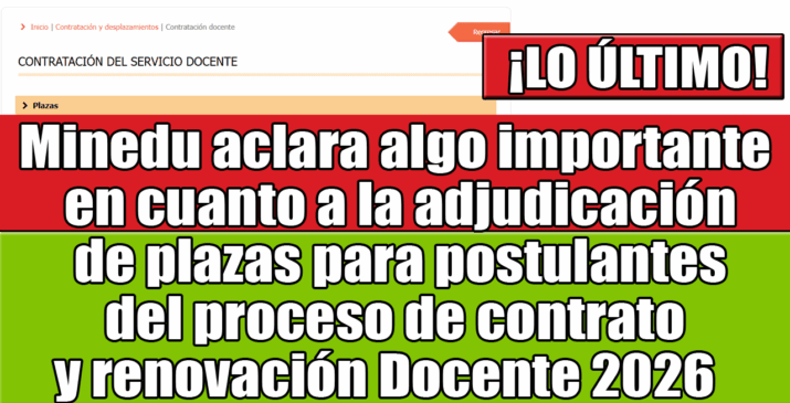 adjudicación de plazas para postulantes de Contrato y renovación Docente 2026