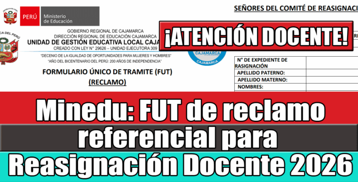 Descarga el FUT de Reclamo Referencial para Reasignación Docente