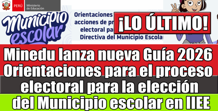Orientaciones para la Elección del Municipio Escolar en IIEE