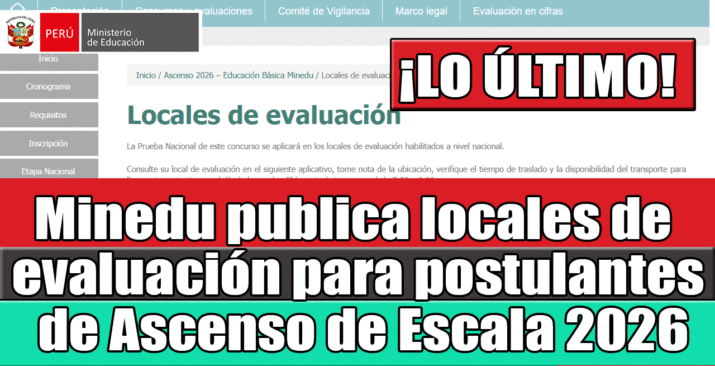 publica locales de evaluación para postulantes de Ascenso de Escala Magisterial